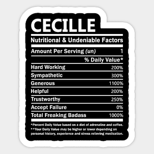 Cecille Name T Shirt - Cecille Nutritional and Undeniable Name Factors Gift Item Tee Sticker